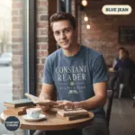 constant reader stephen king horror book lover t shirt coffee shop male blue jean