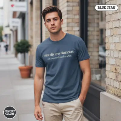 Morally Grey Characters Are My Comfort Characters Fantasy Garment-Dyed T-Shirt, Bookish Reader Tee