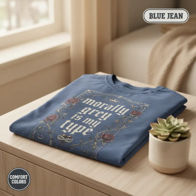 morally grey is my type dark romance garment dyed t shirt bookish reader tee interior blue jean