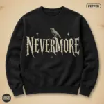 Nevermore Gothic statement sweatshirt in Pepper – front chest display of Poe's Raven quote typography on Comfort Colors 1566 garment-dyed fleece