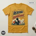 reading is my superpower bookish gift garment dyed t shirt book lover tee for her flatlay mustard