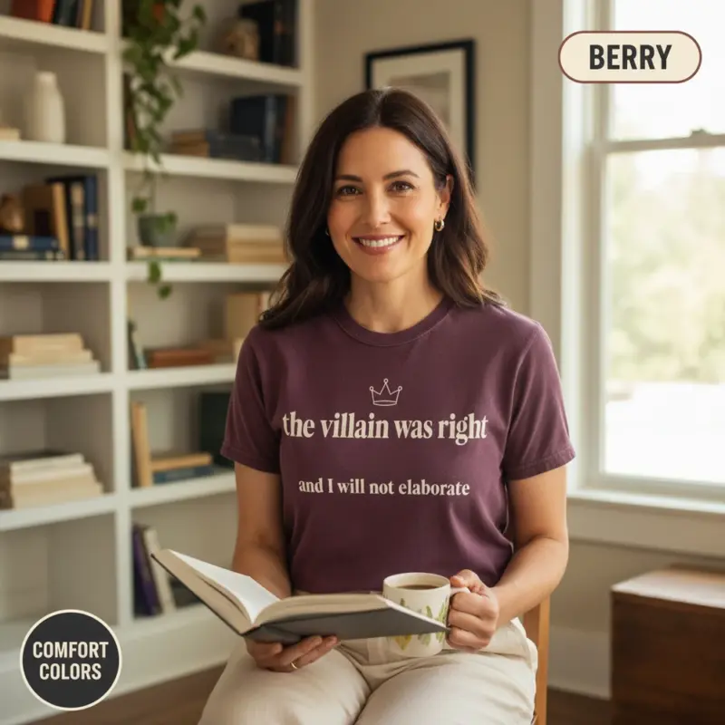 the villain was right fantasy reader funny bookish garment dyed t shirt romantasy tee mature female berry