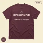Comfort Colors garment-dyed t-shirt in Berry with The Villain Was Right typographic print for fantasy and romantasy readers