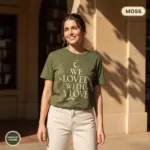 we loved with a love t shirt sunlight female moss